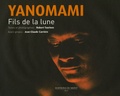 Robert Taurines - Yanomami - Fils de la lune.