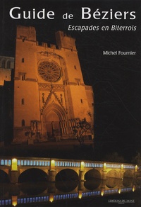 Michel Fournier - Guide de Béziers - Escapades en Biterrois.