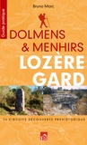 Bruno Marc - Dolmens et menhirs, Lozère, Gard.