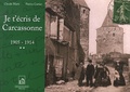 Claude Marti et Patrice Cartier - Je t'écris de Carcassonne - Tome 2, 1905-1914.