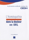 Jean Mouillet - L'homéopathie dans la douleur en ORL.