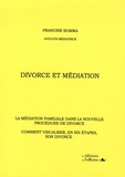 Francine Summa - Divorce et Médiation - La médiation familiale dans la nouvelle procédure de divorce Comment visualiser, en six étapes, son divorce.