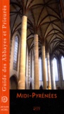 Jacques Morel - Guide des abbayes et prieurés en Midi-Pyrénées.