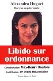 Alexandra Huguet - Libido sur ordonnance.