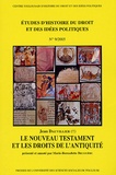Jean Dauvillier - Etudes d'histoire du droit et des idées politiques N° 9/2005 : Le Nouveau Testament et les droits de l'Antiquité.