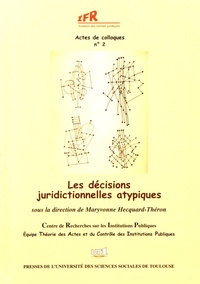 Maryvonne Hecquard-Théron - Les décisions juridictionnelles atypiques.