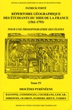 Patrick Ferté - Répertoire géographique des étudiants du Midi de la France (1561-1793) - Tome 4, Diocèses pyrénéens.