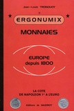 Jean-Louis Tronquoy - Monnaies : Europe depuis 1800 - La cote de Napoléon 1er à l'euro.