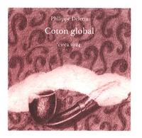 Philippe Delerm - Coton global.