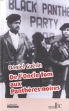 Daniel Guérin - De l'Oncle Tom aux Panthères noires.