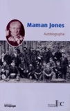 Mary Harris Jones - Maman Jones - Autobiographie.