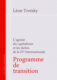 Léon Trotsky - Programme de transition - L'agonie du capitalisme et les tâches de la IVe Internationale.