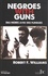 Robert F. Williams - Negroes with guns - Des Noirs avec des flingues.