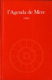  Institut recherches evolutives - L'Agenda de Mère - Volume II, 1961.
