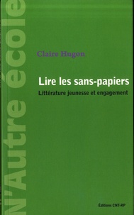 Claire Hugon - Lire les sans-papiers - Littérature jeunesse et engagement.