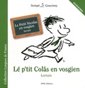 René Goscinny et  Sempé - Le Petit Nicolas en vosgien - 6 histoires extraites de La rentrée du Petit Nicolas, édition bilingue français-vosgien.