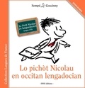René Goscinny et  Sempé - Lo pichot Nicolau en occitan lengadocian - Le Petit Nicolas en languedocien.