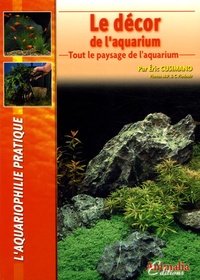 Eric Cusimano - Le décor de l'aquarium - Tout le paysage de l'aquarium.