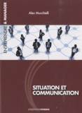 Alex Mucchielli - Situation et communication.