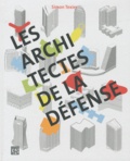 Simon Texier - Les architectes de la Défense.