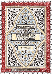 Manon Moreau - Suzanne aux yeux noirs.