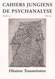 Dominique Guilbault et Laurent Meyer - Cahiers jungiens de psychanalyse N° 141 Mai 2015 : Filiation Transmission.