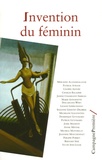 Dominique Guyomard et Patrick Guyomard - Invention du féminin.