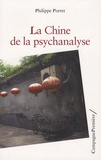 Philippe Porret - La Chine de la psychanalyse.