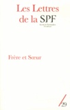 Philippe Porret - Les Lettres de la Société de Psychanalyse Freudienne N° 29/2013 : Frère et soeur.
