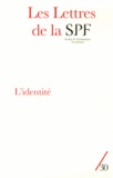 Philippe Porret - Les Lettres de la Société de Psychanalyse Freudienne N° 30/2013 : L'identité.