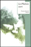 Thomas Burnett Swann - Le Phénix vert suivi de Où est-il donc, l'oiseau de feu ?.