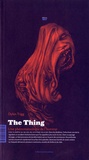 Dylan Trigg - The Thing - Une phénoménologie de l'horreur.