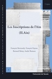 François Bertrandy et François Kaiser - Les inscriptions de l'Ain (ILAin).