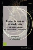 Dominique Lagorgette et Olivier Bertrand - Etudes de corpus en diachronie et en synchronie - De la traduction à la variation.