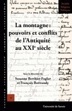Susanne Berthier-Foglar et François Bertrandy - La montagne : Pouvoirs et conflits de l'Antoquité au XXIe siècle.