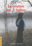 Philippe Bialek - La créature des 7 vallées.