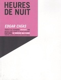 Edgar Chías - Heures de nuit.