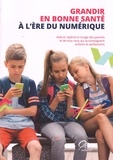  Diagnose:media - Grandir en bonne santé à l'ère du numérique - Aide et repères à l'usage des parents et tous ceux qui accompagnent enfants et adolescents.