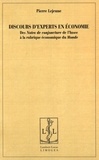 Pierre Lejeune - Discours d'experts en économie - Des Notes de conjoncture de l'Insee à la rubrique économique du Monde.