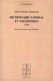 Pierre-Nicolas Chantreau - Dictionnaire national et anecdotique.