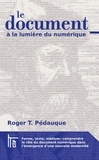 Roger-T Pédauque - Le document à la lumière du numérique.