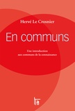 Hervé Le Crosnier - En communs - Une introduction aux communs de la connaissance.