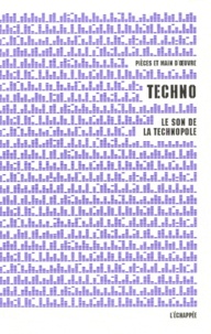 Pièces et main d'oeuvre - Techno - Le son de la technopole.