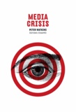 Peter Watkins - Media crisis.