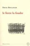 Pascal Boulanger - Le lierre la foudre.