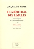 Jacqueline Assaël - Le mémorial des limules - Essai sur la poésie de Frédéric Jacques Temple suivi d'un Dialogue entre Frédéric Jacques Temple & Jacqueline Assaël.