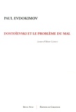 Paul Evdokimov - Dostoïevski et le problème du mal.