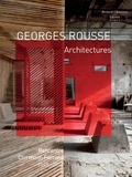 Georges Rousse - Georges Rousse, architectures - Avec estampe numérique.