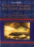 Claude Carrier - Textes des Pyramides de l'Egypte ancienne - Tome 4, Textes des pyramides de Mérenrê, d'Aba, de Neit, d'Ipout et d'Oudjebten.