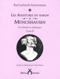 Karl-Lebrecht Immermann - Les Aventures du baron de Münchhausen Tome 2 : .